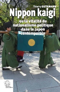 Nippon kaigi ou la vitalité du nationalisme politique dans le Japon contemporain