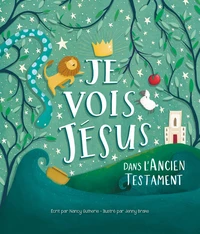 Je vois Jésus dans l'ancien Testament