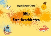 OMIs Farb-Geschichten