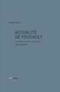Actualité de Foucault