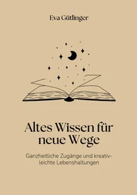 Altes Wissen für neue Wege