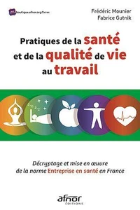 Pratiques de la santé et de la qualité de vie au travail