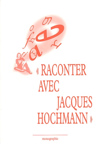 GUTTON/PHILIPPE - Raconter avec Jacques Hochmann.