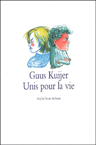 Guus Kuijer - Unis Pour La Vie.