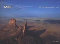 Guy Abert - Mali - Montagnes de la soif.