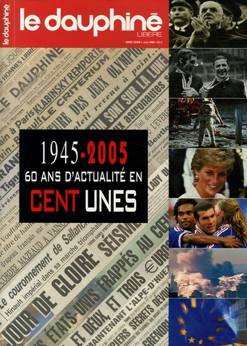 Guy Abonnenc et Frédéric Aïli - 1945-2005 - 60 Ans d'actualité en cent unes.