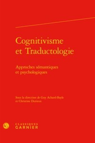 Cognitivisme et traductologie. Approches sémantiques et psychologiques