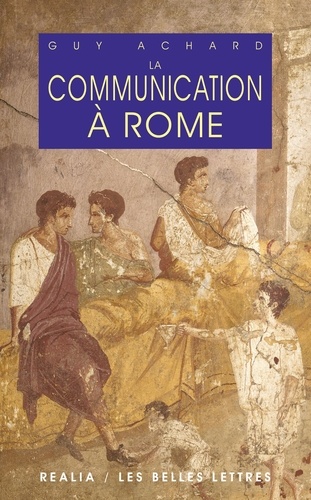 La communication à Rome 3e édition revue et corrigée