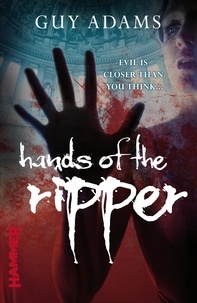 Guy Adams - Hands of the Ripper.
