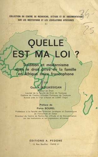 Quelle est ma loi ? : tradition et modernisme dans le droit de la famille en Afrique noire francophone