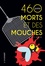 460 morts et des mouches