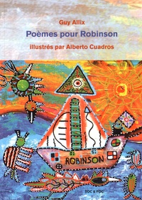 Guy Allix et Alberto Cuadros - Poèmes pour Robinson.