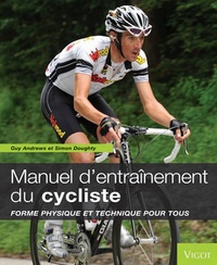 Manuel dentraînement du cycliste - Forme physique et technique pour tous.pdf