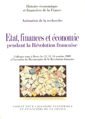 Guy Antonetti - Etat, finances et économie pendant la Révolution française.
