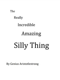  Guy Armstrong - The Reallly Incredible Amazing Silly Thing.