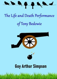 The Life and Death Performance of Tony Bedowie
