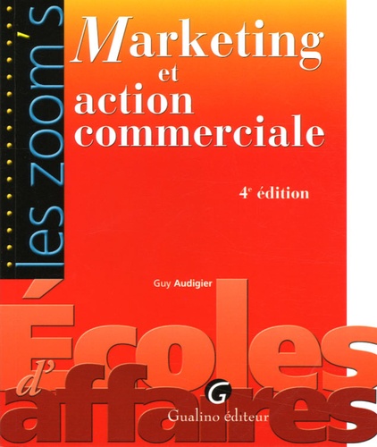 Guy Audigier - Marketing et action commerciale.