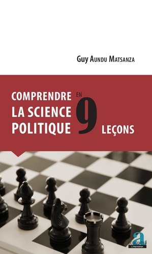 Guy Aundu Matsanza - Comprendre la science politique en 9 leçons.