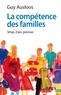 Guy Ausloos - La Competence Des Familles. Temps, Chaos, Processus.