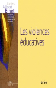 Guy Avanzini et  Collectif - Cahiers Alfred Binet N° 661 Decembre 1999 : Les Violences Educatives.
