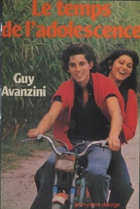 Guy Avanzini - Le temps de l'adolescence.