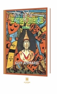Guy Aymard - Les crimes d'Innocent III.