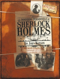 Guy B. Adams et Lee Thomson - Les dossiers personnels de Sherlock Holmes - Dr John Watson.