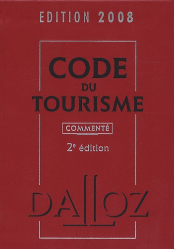 Guy Barrey et Jean-Luc Michaud - Code du tourisme commenté.