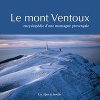 Guy Barruol et Nerte Dautier - Le mont Ventoux - Encyclopédie d'une montagne provençale.