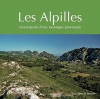 Guy Barruol et Nerte Dautier - Les Alpilles - Encyclopédie d'une montagne provençale.