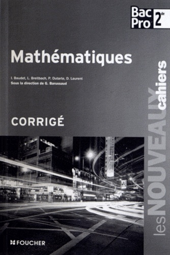 Guy Barussaud - Mathématiques 2e Bac Pro - Corrigé.