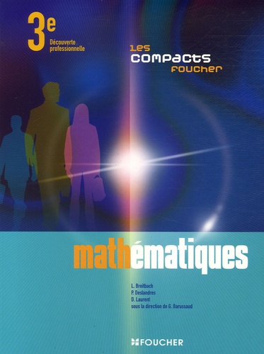 Guy Barussaud et Laurent Breitbach - Mathématiques 3e Découverte Professionnelle.