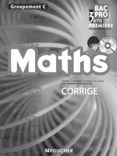 Guy Barussaud - Maths 1e Bac pro Groupement C - Corrigé.
