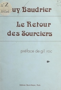 Guy Baudrier et Gil Roc - Le retour des sourciers.