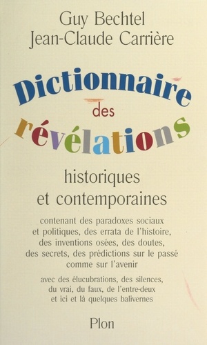 Dictionnaire des révélations. Historiques et contemporaines