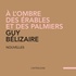 Guy Belizaire - À l'ombre des érables et des palmiers.