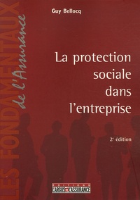 Guy Bellocq - La protection sociale dans entreprise.