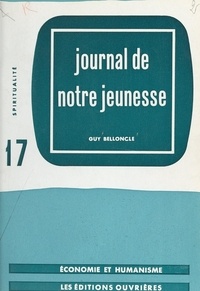 Guy Belloncle et Achille Glorieux - Journal de notre jeunesse.