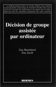 Guy Benchimol et Guy Jacob - Décision de groupe assistée par ordinateur.