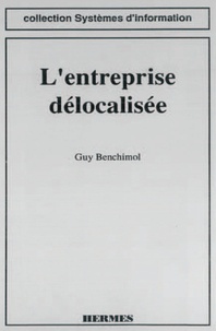 Guy Benchimol - L'entreprise délocalisée.
