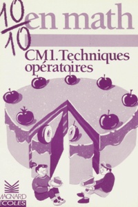 Guy Blandino - 10/10 en math CM1 - Techniques opératoires.