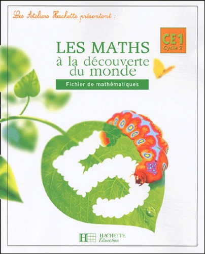 Guy Blandino et Philippe Bourgouint - Les maths à la découverte du monde CE1.