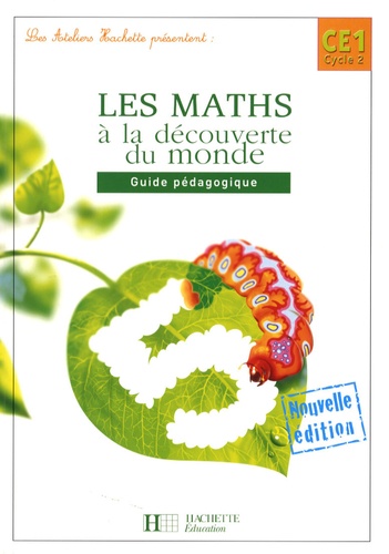 Guy Blandino et Philippe Bourgouint - Les maths à la découverte du monde CE1 - Guide pédagogique.
