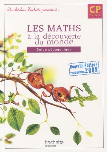 Guy Blandino et Philippe Bourgouint - Les maths à la découverte du monde CP - Guide pédagogique.
