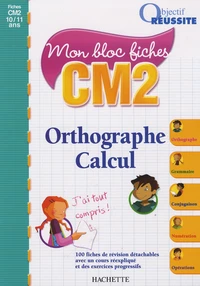 Mon bloc fiches Orthographe Calcul CM2