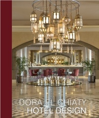 Guy Bloch-Champfort - Dora El Chiaty - Hotel design.