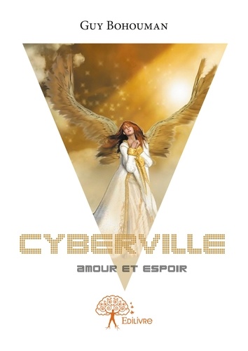 Cyberville. Amour et espoir