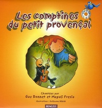 Guy Bonnet et Magali Fresia - Les comptines du petit provençal. 1 CD audio