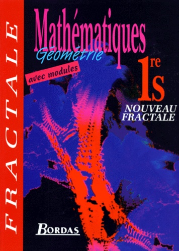Guy Bontemps et  Collectif - MATHEMATIQUES 1ERE S GEOMETRIE. - Edition 1995.