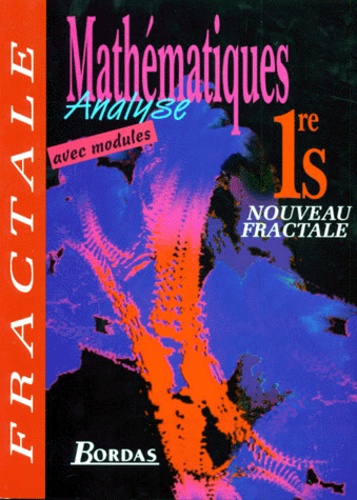 Guy Bontemps et  Collectif - MATHEMATIQUES 1ERE S. - Analyse, édition 1995.